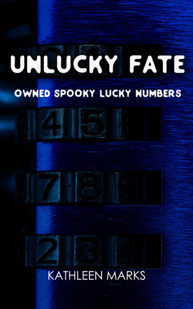 UNLUCKY FATE OWNED SPOOKY LUCKY NUMBERS