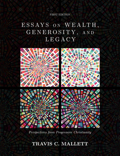 Essays on Wealth, Generosity, and Legacy