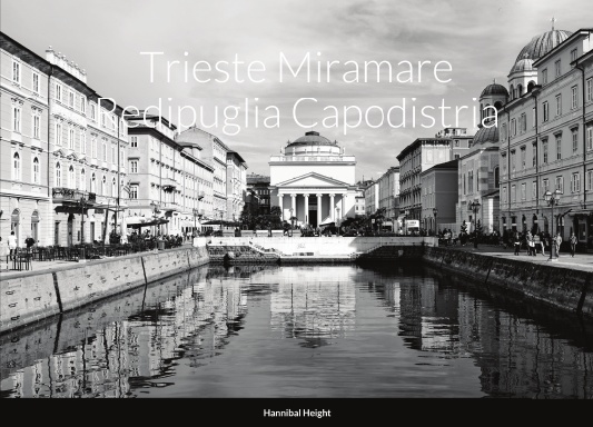 Trieste Miramare Redipuglia Capodistria