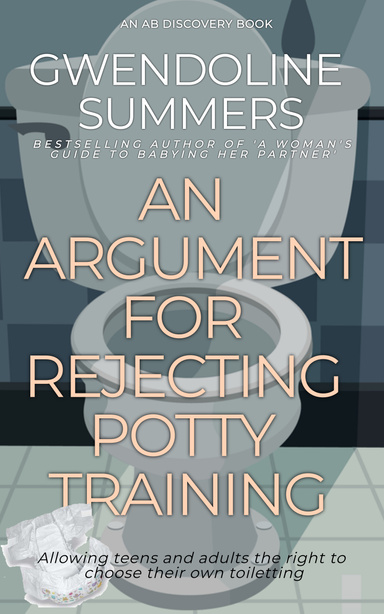 An Argument For Rejecting Potty Training