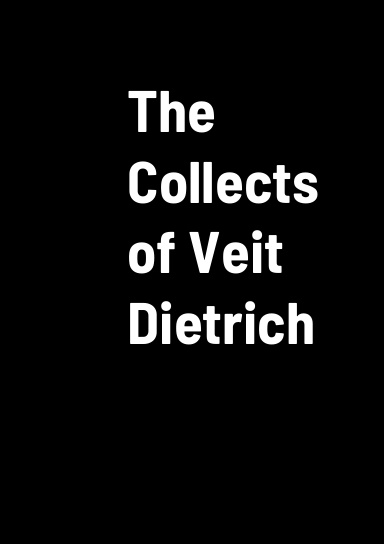 The Collects of Veit Dietrich