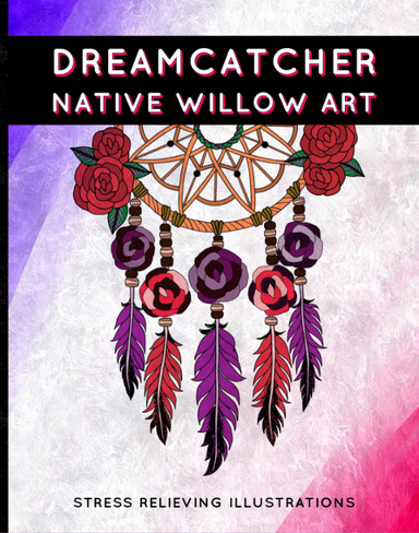 DreamCatcher Native Willow Art ( PDF)