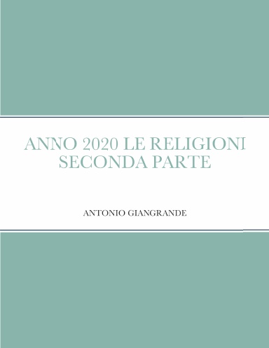 ANNO 2020 LE RELIGIONI SECONDA PARTE
