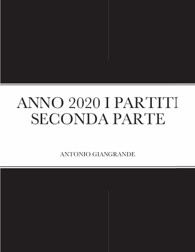 ANNO 2020 I PARTITI SECONDA PARTE