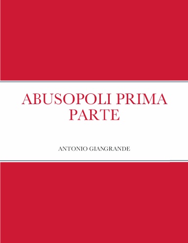 ABUSOPOLI PRIMA PARTE