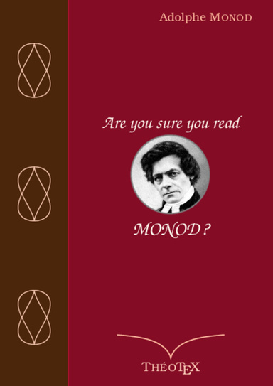 Are you sure you read Monod ?
