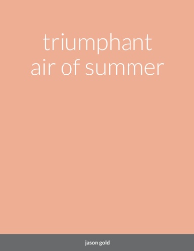 triumphant air of summer
