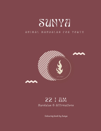 Sunya Animal Mandalas for youth - 22 Mandalas & Affirmations
