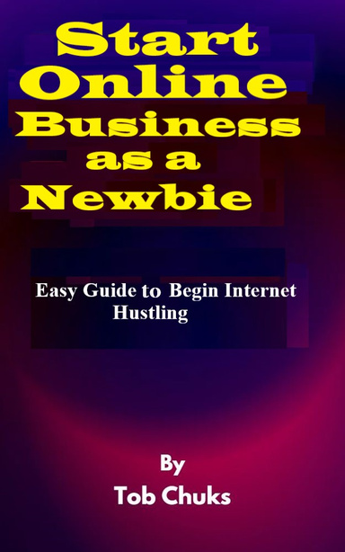 Start Online Business as a Newbie