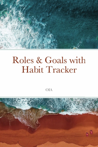 Roles & Goals with Habit Tracker Coil Bound (OIA Bible Study Method)