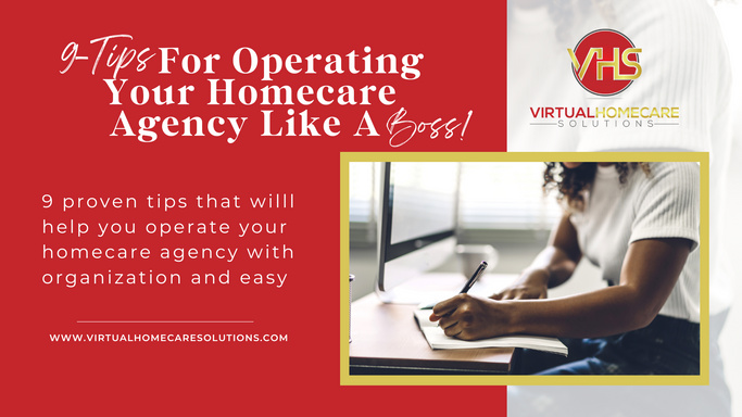 9- Tips to Operate Your Homecare Agency Like A Boss (PowerPoint)