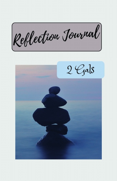 2 Gals Reflection Journal