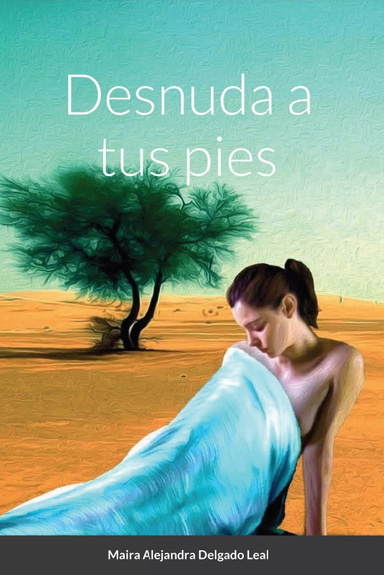Desnuda a tus pies