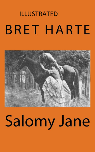 Salomy Jane Illustrated