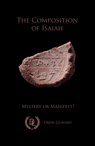 The Composition of Isaiah: Mystery or Manifest?