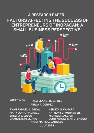 FACTORS AFFECTING THE SUCCESS OF ENTREPRENEURS OF INOPACAN: A SMALL BUSINESS PERSPECTIVE