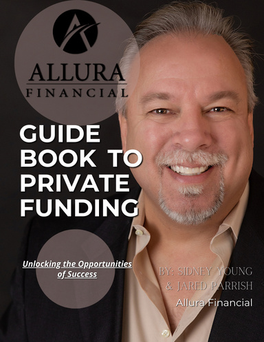 Allura Financial Guide to Private Funding For Real Estate
