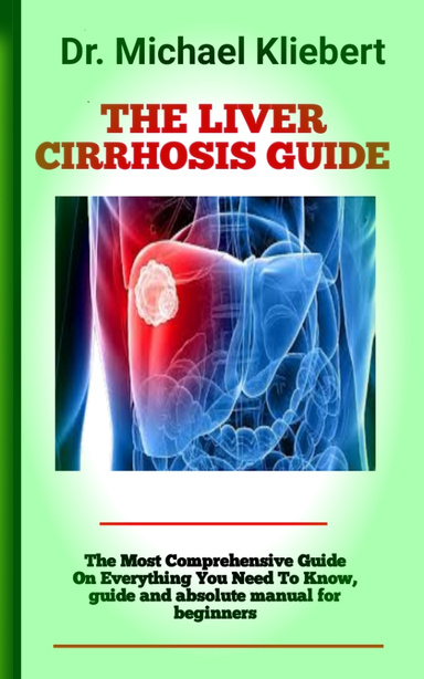 THE LIVER CIRRHOSIS GUIDE