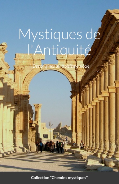 Mystiques de l'Antiquité I