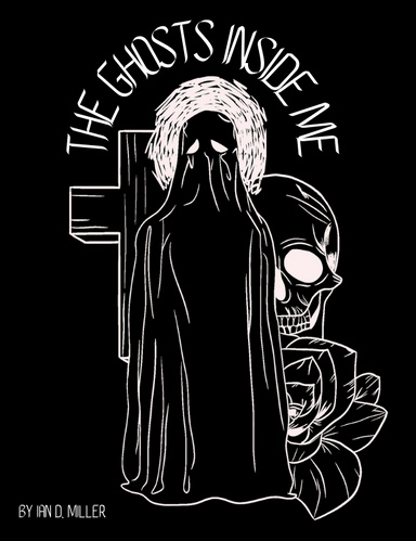 The Ghosts Inside Me