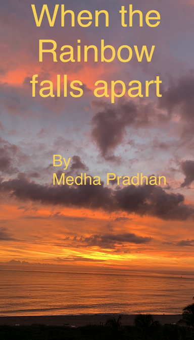 WHEN THE RAINBOW FALLS APART