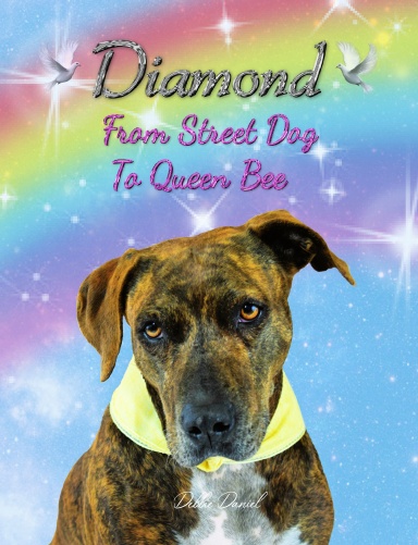 Diamond - From Street Dog To Queen Bee (Standard Color)