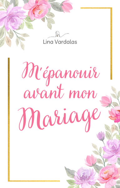 M'épanouir avant mon mariage