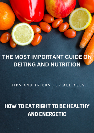 Dieting and Nutrition for the 21st Century