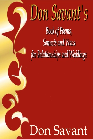 Don Savant's Book of Poems, Sonnets and Vows for Relationships and Weddings