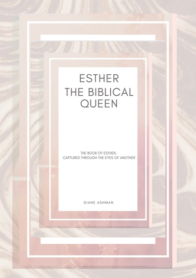 Esther The Biblical Queen