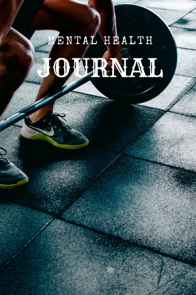 Mental Health Journal: Men's Edition