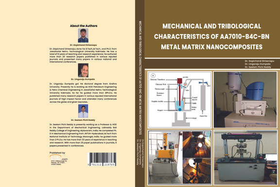 MECHANICAL AND TRIBOLOGICAL CHARACTERISTICS OF AA7010/B4C/BN METAL MATRIX NANOCOMPOSITES Dr. Gopichand Dirisenapu