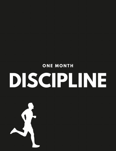 One Month Discipline