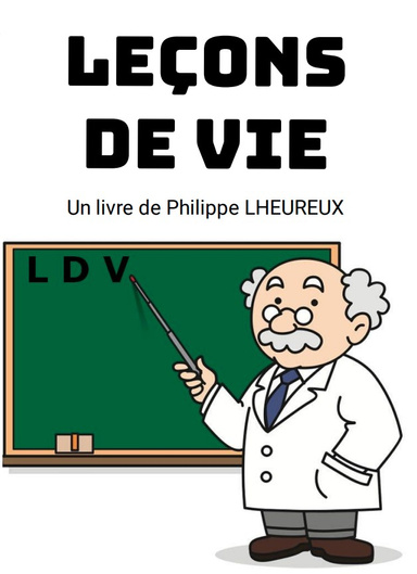 LEÇONS DE VIE