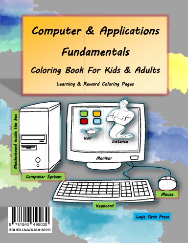Computer and Applications Fundamentals Coloring Book For Kids & Adults