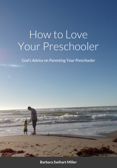 How to Love Your Preschooler