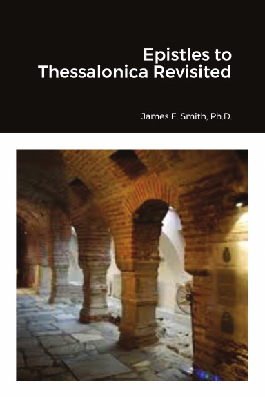 Epistles to Thessalonica Revisited