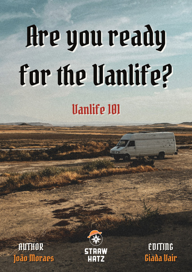 Vanlife 101 - Are you ready for the Vanlife?