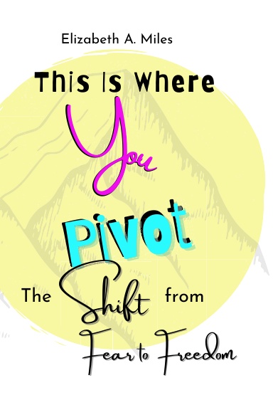 This Is Where You Pivot
