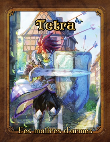 Tetra - Les maîtres d'armes