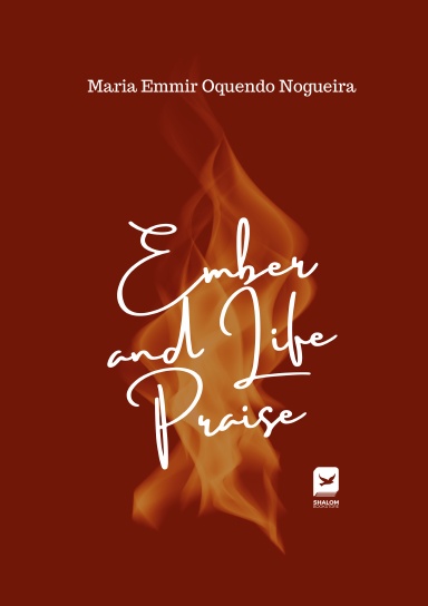 Ember and Life Praise