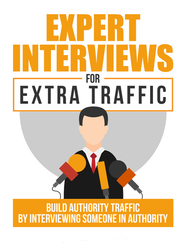 Expert Interviews - How To Build Authority Traffic
