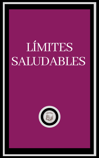 LÍMITES SALUDABLES