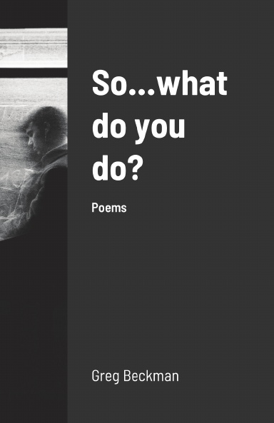 So...what do you do?