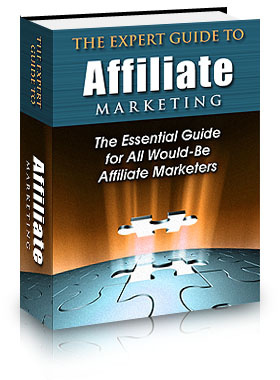 The Expert Guide to Affiliate Marketing