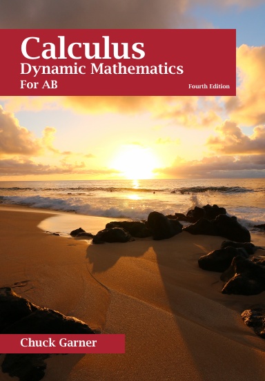 Calculus: Dynamic Mathematics, For AB