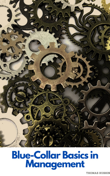 Blue-Collar Basics in Management