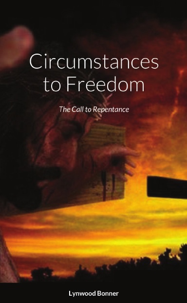 Circumstances to Freedom