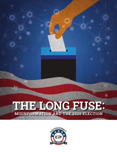 The Long Fuse: Misinformation and the 2020 Election