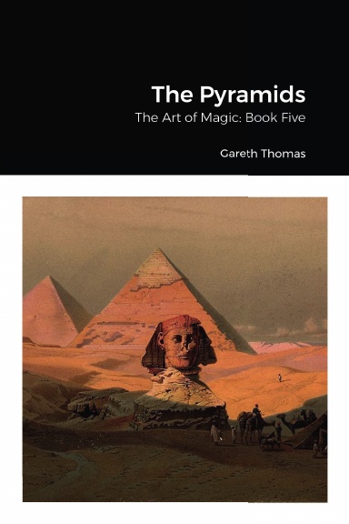 The Art of Magic: Book Five: The Pyramids